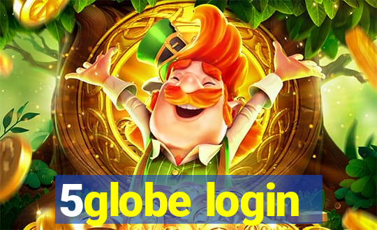 5globe login